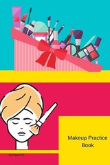 Makeup Practice Book 126 pages 6×9-Inches