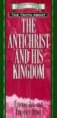 The Antichrist and His Kingdom; Pocket Pro- 9781565074071, paperback, Thomas Ice