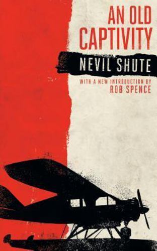 An Old Captivity (Valancourt 20th Century Classics), Shute, Nevil, Very Good Boo