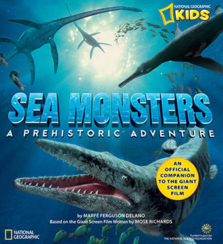 Sea Monsters: A Prehistoric Adventure – Paperback – GOOD