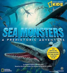 Sea Monsters: A Prehistoric Adventure – Paperback – GOOD
