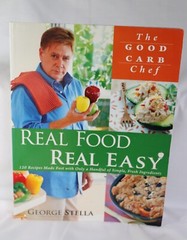 Lot of 2 Books Low Carb 1-2-3, Rozanne Gold & Real FOOD REAL EASY, George Stella