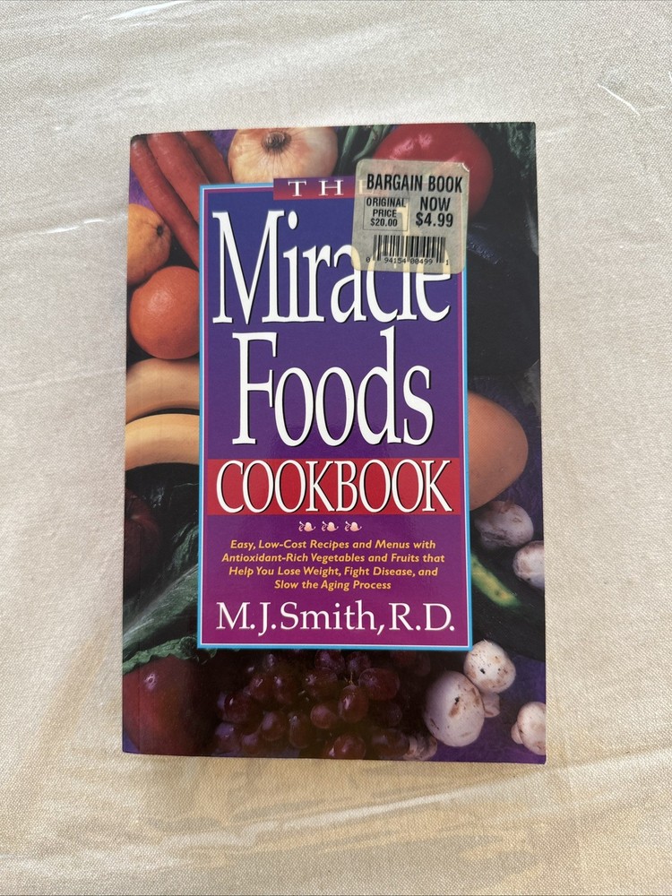 The Miracle Foods Cookbook