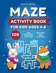 Maze Activity Book for Kids Ages 4-8: 120 Fun Children’s Games and Activitie…