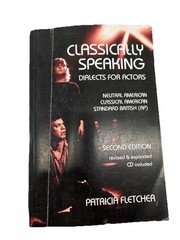 Classically Speaking (with CD) by Patricia Fletcher (2005, Trade Paperback)