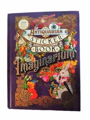 Antiquarian Sticker Book: Imaginarium by Odd Dot (2022, Over 1000 Stickers)