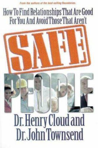 Safe People: How to Find Relationships That – hardcover, 0310595606, Henry Cloud