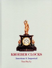 New KROEBER CLOCKS – AMERICAN & IMPORTED by Tran Duy Ly – We are the publisher