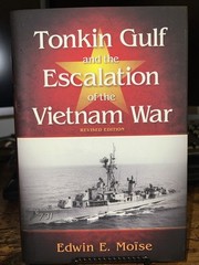 Tonkin Gulf and the Escalation of the Vietnam War by Edwin Moise (2019, Hardcov