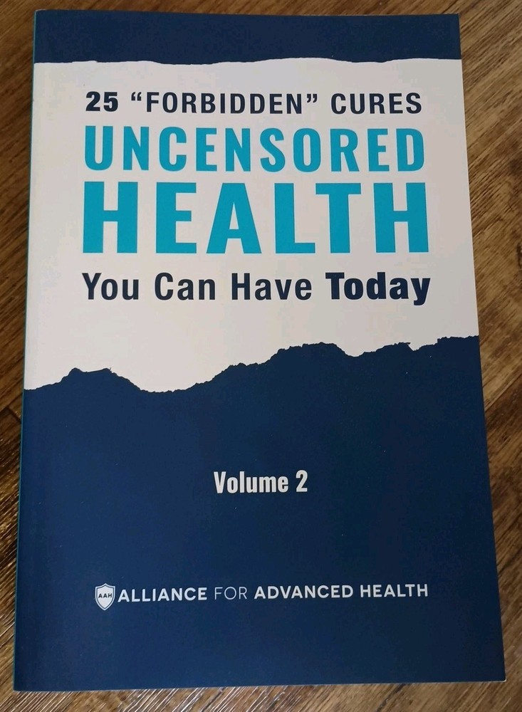 UNCENSORED HEALTH 25 „Forbidden” Cures You Can Have Today – Volume 2 PAPERBACK