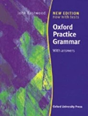 Oxford Practice Grammar: with Answers John Eastwood