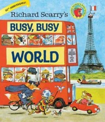 Richard Scarry’s Busy, Busy World by Richard Scarry (0385384807) Hardcover