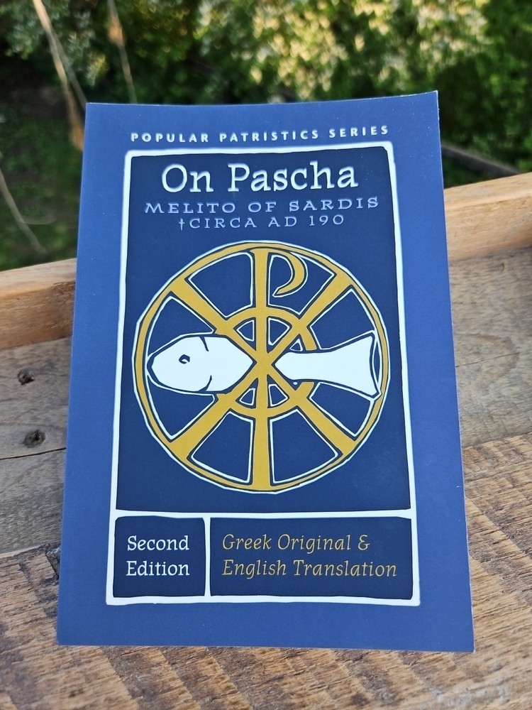 On Pascha by Melito of Sardis Circa AD 190 Popular Patristics Series Orthodox VG