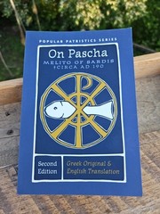 On Pascha by Melito of Sardis Circa AD 190 Popular Patristics Series Orthodox VG