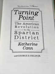 Turning Point: The Revolutionary War In the Spartan District S.C. Battles, Forts