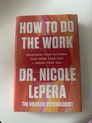 Dr. Nicole LePera, „How To Do The Work” + „How To Meet Your Self” Brand New