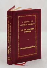 A History Of Central Banking And The Enslavement Of Mank [Premium Leather Bound]