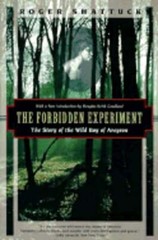 The Forbidden Experiment by Roger Shattuck: Used