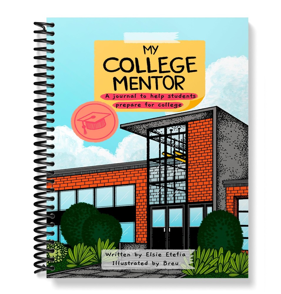 My College Mentor: A journal to help high school students prepare for colleg…
