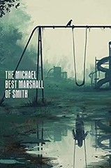 The Best of Michael Marshall Smith Hardcover Michael Marshall M.