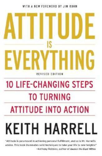 Attitude is Everything Rev Ed: 10 Life-Changing Steps to Turning Att – VERY GOOD