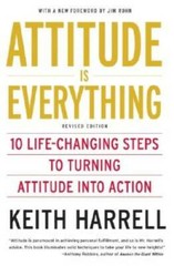 Attitude is Everything Rev Ed: 10 Life-Changing Steps to Turning Att – VERY GOOD