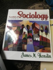 Essentials of Sociology: A Down-to-Earth Approach, 7th Edition (MySocLab Ser…