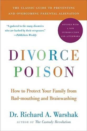 Divorce Poison New and Updated Edition: How to Protect Your Family from B – GOOD