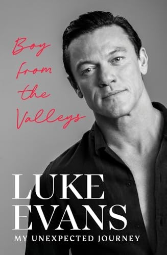 Boy From the Valleys: My unexpected journey by Evans, Luke Hardback Book The
