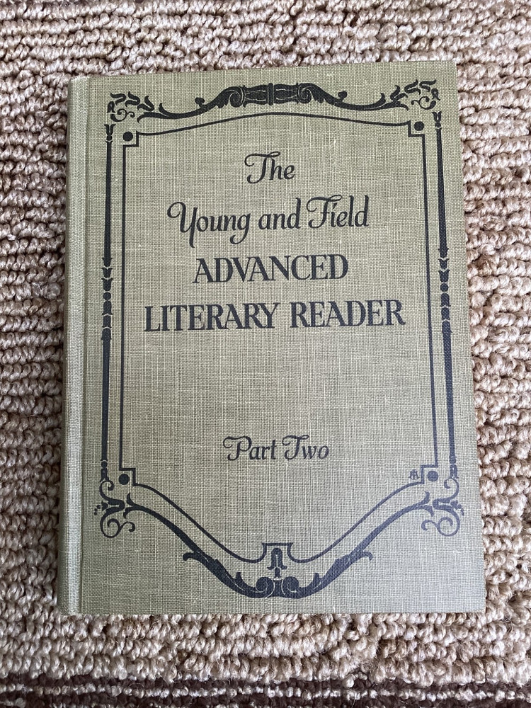 THE YOUNG AND FIELD ADVANCED LITERARY READER PART TWO 1916