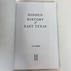 Hidden History of East Texas by Tex Midkiff 2020 1st Ed History Press TPB 1H