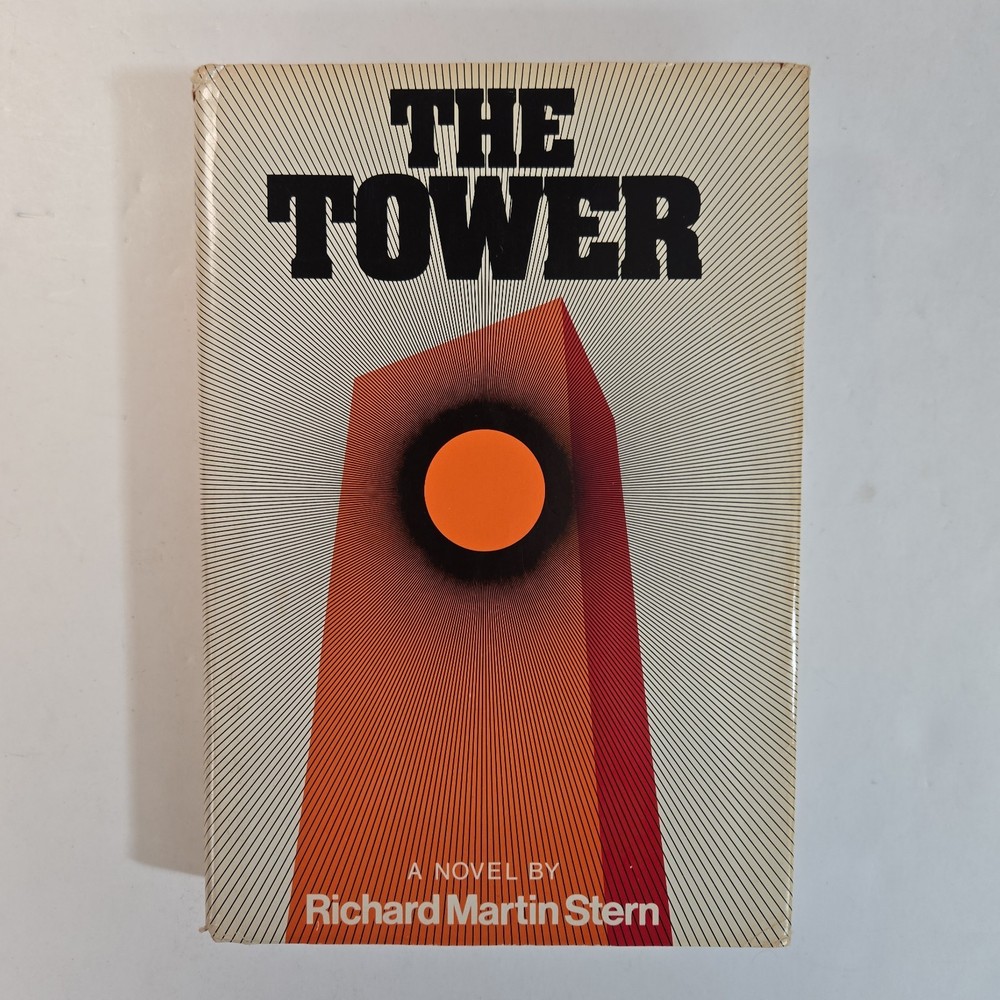 The Tower by Richard Martin Stern 1973 First Edition Hardcover Dust Jacket