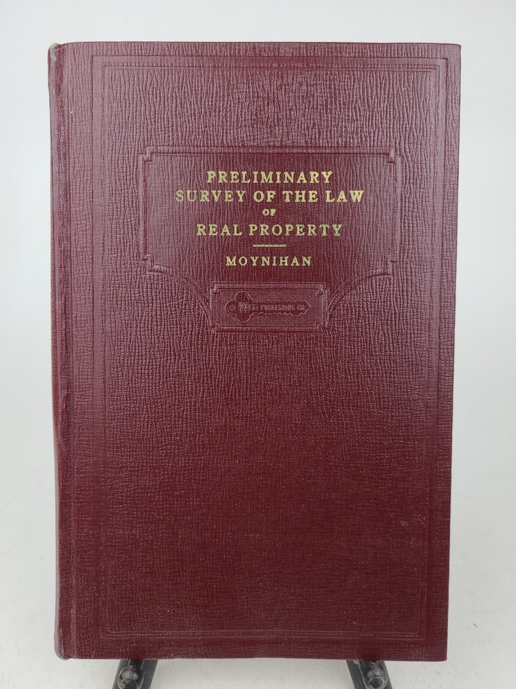 Preliminary Survey of the Law of Real Property by C. Moynihan (1940 Hardcover)
