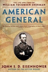 American General : The Life and Times of William Tecumseh Sherman