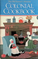 The Old Farmer’s Almanac Colonial Cookbook