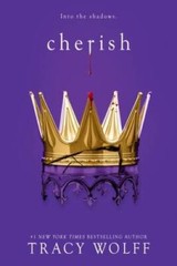 Cherish (Crave, 6) – Hardcover By Wolff, Tracy – GOOD