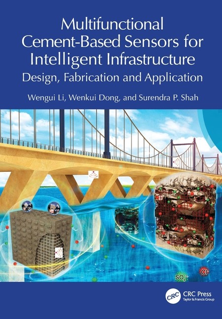 Multifunctional Cement-Based Sensors for Intelligent Infrastructure: D Paperback