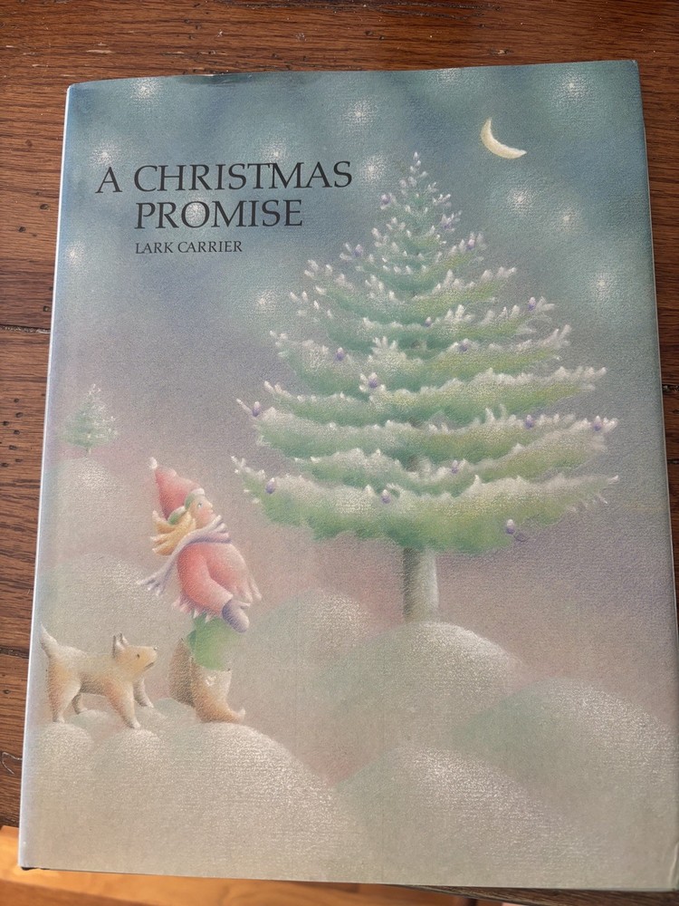 RARE SIGNED!! A Christmas Promise by Lark Carrier Vg+/Vg+