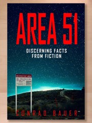 Area 51: Discerning Facts from Fiction: Paranormal Activities: UFOs, ETs, Aliens