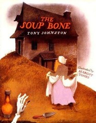 The Soup Bone Hardcover Tony Johnston