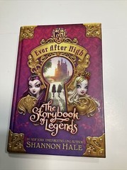 Ever After High Book The Storybook Of Legends Shannon Hale 1st Edition 2013 USA