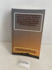 Thomas Paine Collection: Common Sense, Rights of Man, Age of Reason, an Essay on