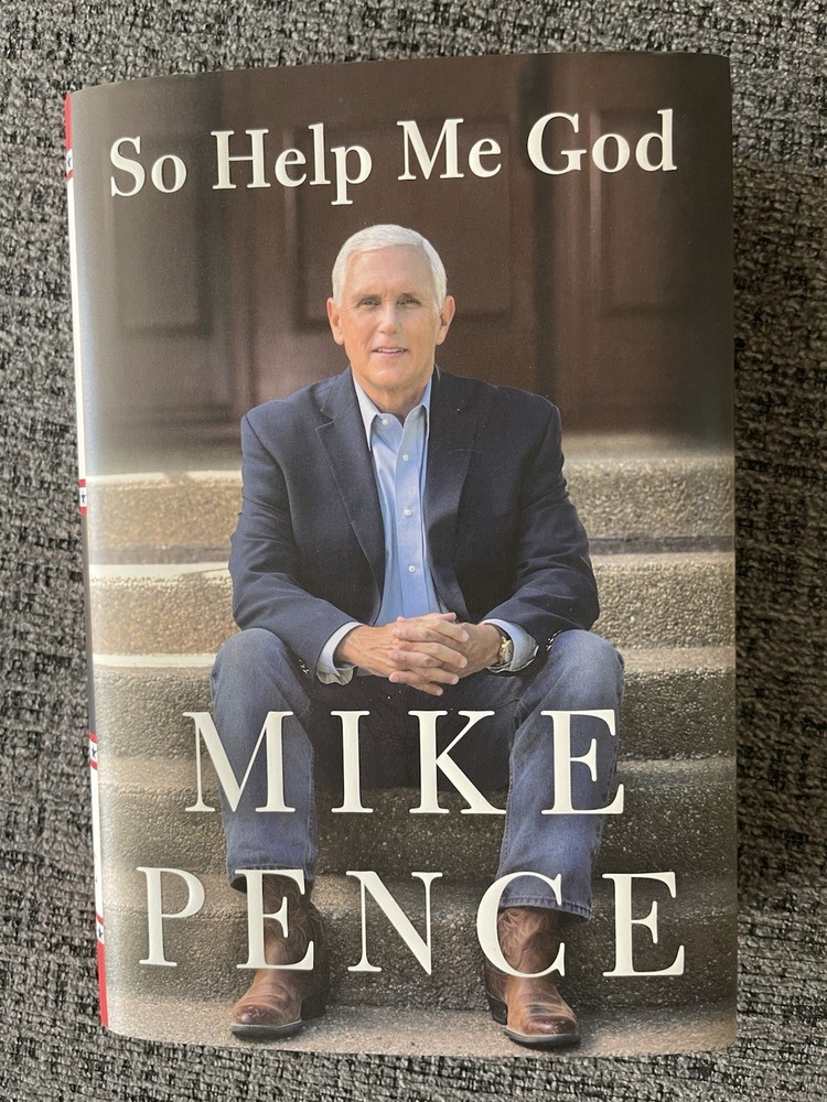 SIGNED Book So Help Me God by MIKE PENCE (HC/DJ/First Edition) Vice President