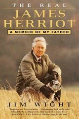 The Real James Herriot: A Memoir of My Father – Paperback By Wight, James – GOOD