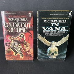 Color Out of Time & In Yana, the Touch of the Undying Michael Shea DAW Books x 2
