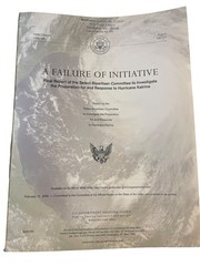 A Failure of Initiative Katrina Report 2006 U.S. Government Printing Office