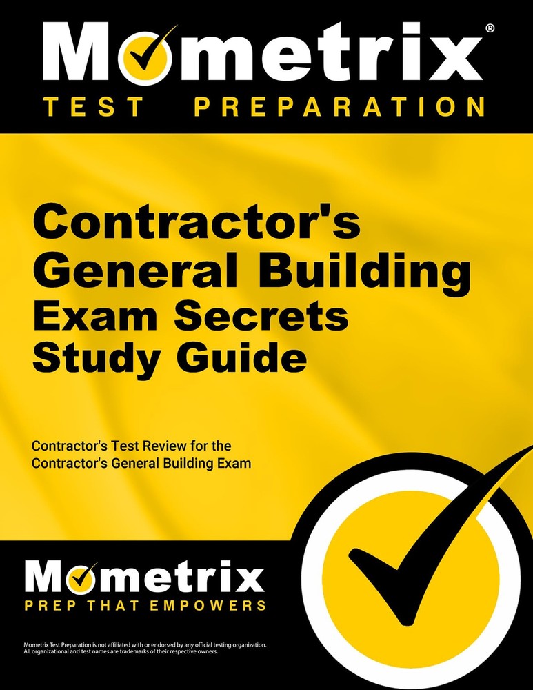Contractor’s General Building Exam Secrets Study Guide: Contractor’s Test Re…
