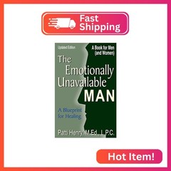 The Emotionally Unavailable Man: A Blueprint for Healing