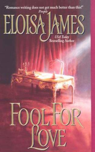 Fool for Love (Duchess in Love) – Mass Market Paperback By James, Eloisa – GOOD