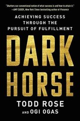 Dark Horse: Achieving Success Through the Pursuit of Fulfillment – GOOD